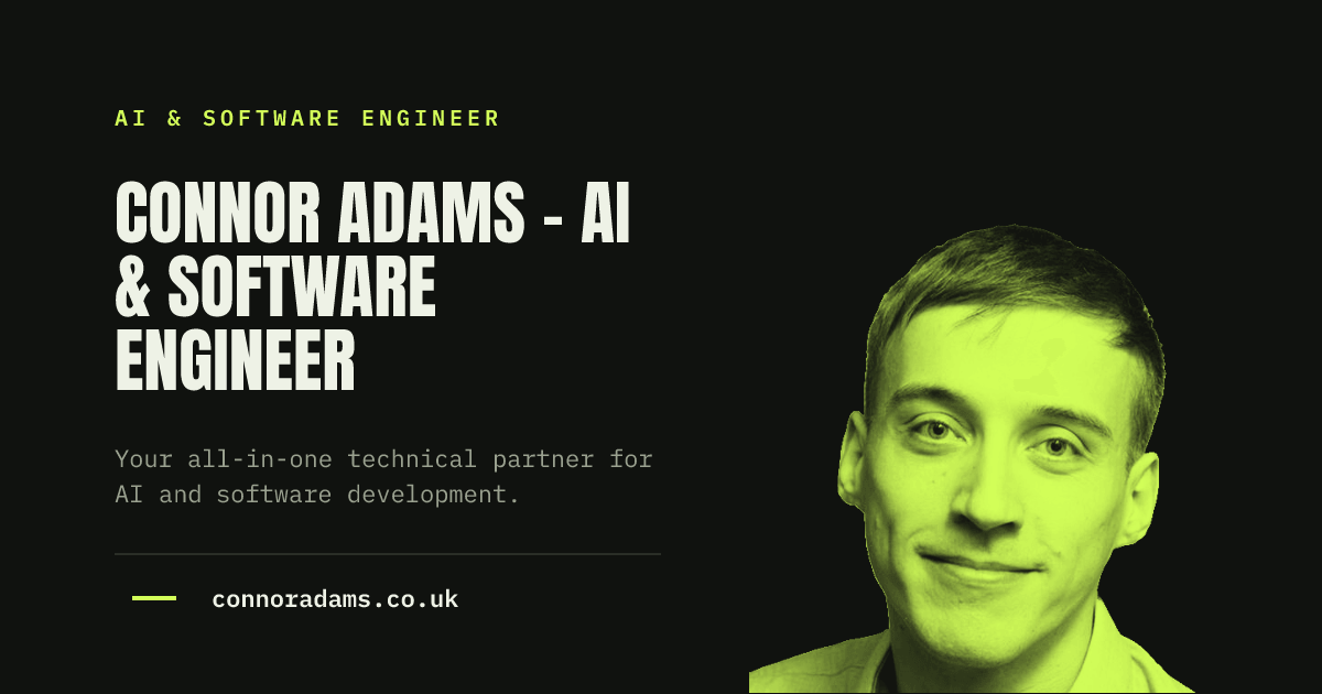 Connor Todd Software Developer Connor Adams - AI & Software Engineer